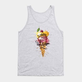 Summer Melts Like An Ice-cream Tank Top